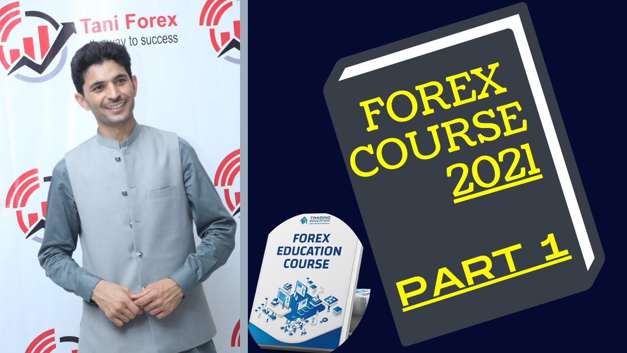 สอน forex วิเคราะห์ข่าวฟอเร็กซ์ mt4 Forex Complete Course 2021 Part 1 | Taniforex Trading Course for Beginners in Urdu and Hindi